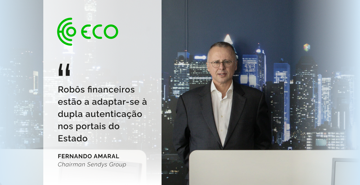 Robôs financeiros estão a adaptar-se à dupla autenticação nos portais do Estado